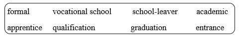 Vocabulary - Unit 7. Education for school-leavers - SBT Tiếng Anh 11 Global Success 2 1
